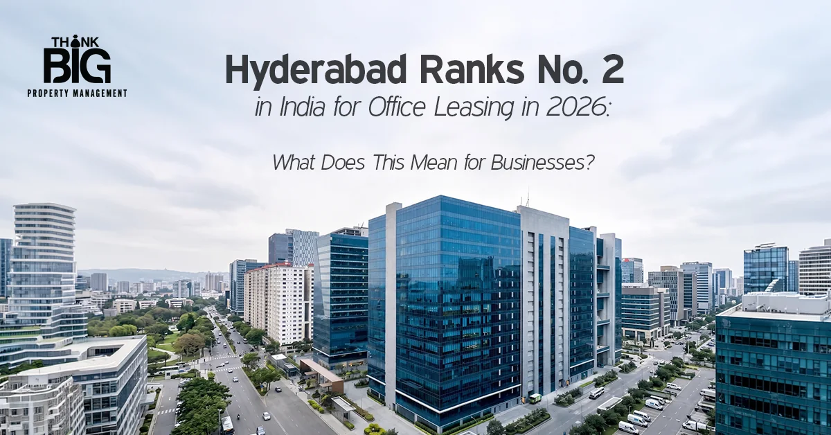 Hyderabad Ranks No. 2 in India for Office Leasing in 2026: What Does This Mean for Businesses?